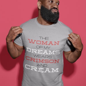 The Woman of My Dreams Wears Crimson & Cream T-Shirt | Delta Sigma Theta