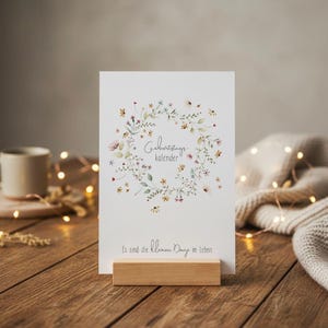 Perpetual birthday calendar with a beautiful wooden stand / with motivational sayings to give courage / delicate watercolor flowers / A6