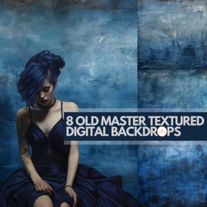 May include: A woman with blue hair wearing a black dress sits in front of a blue textured background. The text "8 Old Master Textured Digital Backdrops" is displayed in white letters on a black rectangle.