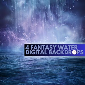 Op de afbeelding: Een digitale achtergrond met een fantasiewaterscène met een donkerblauwe oceaan en een bewolkte lucht. De afbeelding bevat de tekst "4 FANTASY WATER DIGITAL BACKDROPS" in witte letters op een blauw en zwart spandoek.