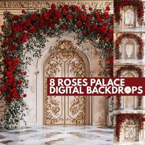 Puede incluir: Ocho fondos digitales que muestran una entrada de palacio grandiosa con una puerta dorada y un arco floral de rosas rojas y vegetación. El texto "8 Roses Palace Digital Backdrops" se muestra en el centro de la imagen.