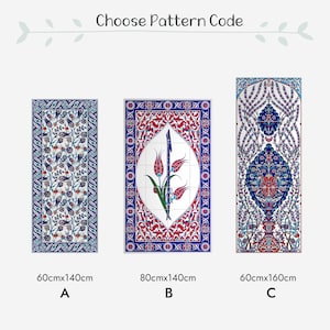 May include: Three different Turkish tile designs with blue, red, and white patterns. The designs are labeled A, B, and C. The sizes are 60cmx140cm, 80cmx140cm, and 60cmx160cm.
