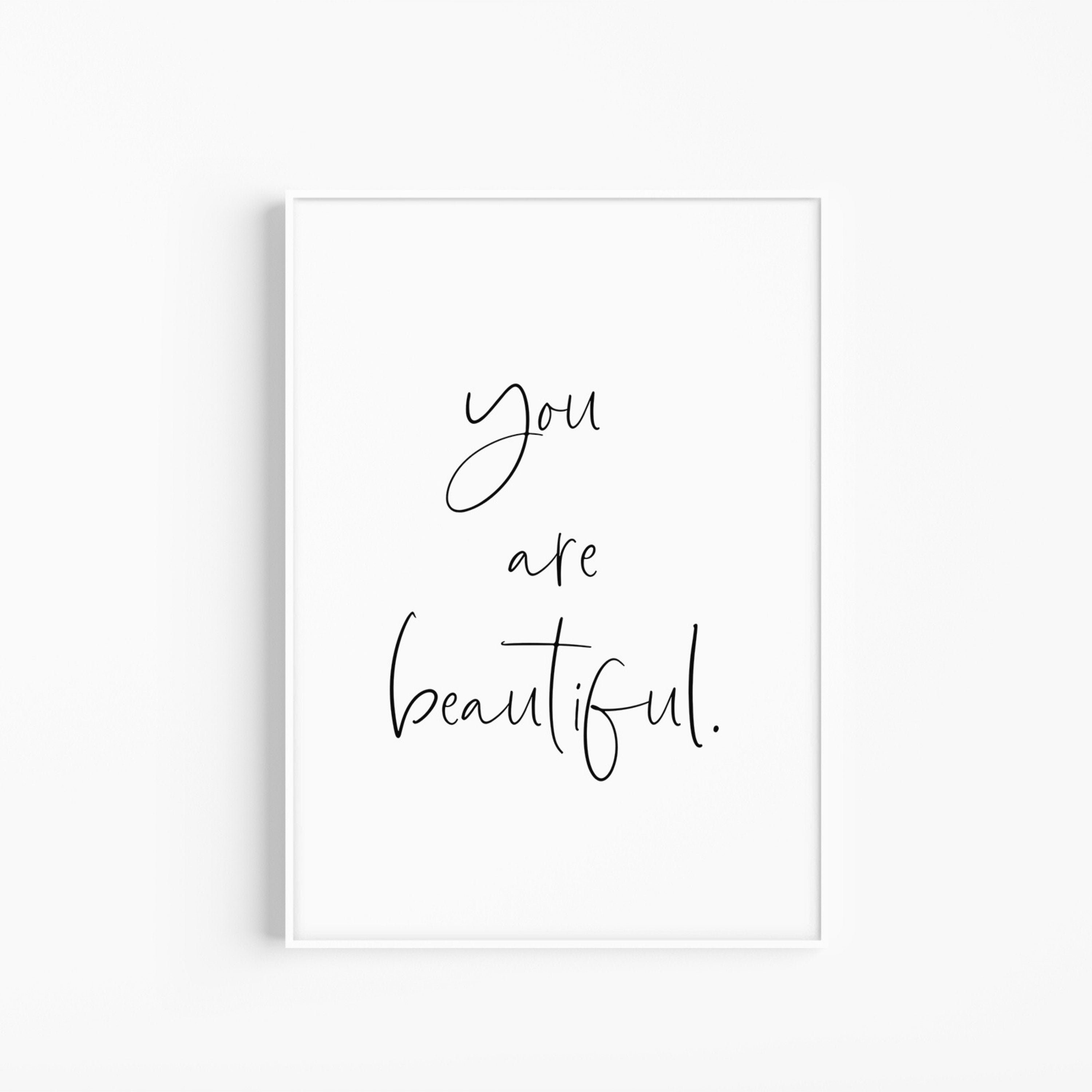 You Are Beautiful Printable Wall Art Inspirational Quote Etsy