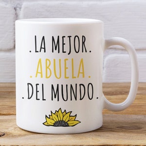 La Mejor Abuela del Mundo Mug - Regalo para Abuela - 11 or 15 oz