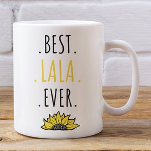Best LaLa Ever Mug Gift - 11 or 15 oz.