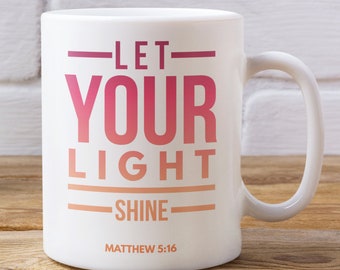 Matthew 5 16 Christian Coffee Mug Gift 11 or 15 oz.