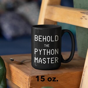 Taza de código Python - Taza de programador - Regalo de codificador 11 o 15 oz. All Black 15