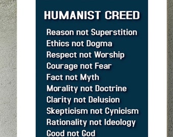 Wall Art Humanist Creed, Atheist Wall art,  Atheist, Secular Humanist poster, Unitarian Universalist, framable