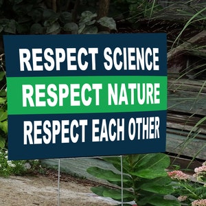 Respect Science Yard Sign: Climate Change Awareness