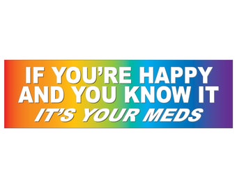 Pegatina divertida para coche con el mensaje "Son tus medicamentos" - Regalo de broma