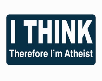 Creo que, por lo tanto, soy imán o calcomanía de nevera atea, pegatinas para portátiles, humanista, escéptico, regalo ateo, Voltaire, imán ateo divertido