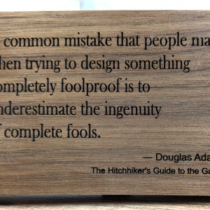 Douglas Adams Quote Engraved Wooden Sign - Hitchhiker&#39;s Guide