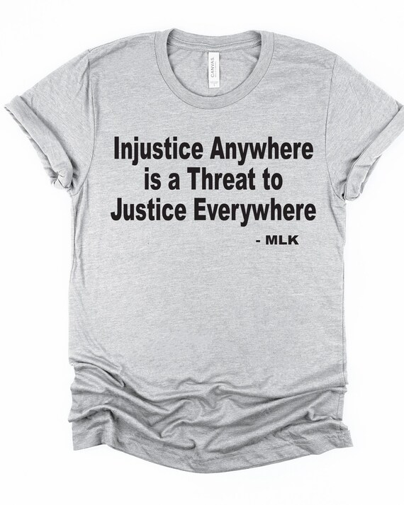 Injustice Anywhere Is A Threat To Justice Everywhere Front Injustice Anywhere Is A Threat To Justice Everywhere Front