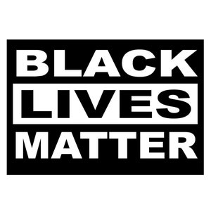 May include: Black and white graphic with the text "Black Lives Matter" in bold white letters on a black background.
