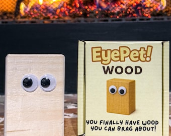 EyePet! WOOD — The Low-Maintenance Pet | Funny Gag Gift | Adult Humor Gift | Stocking Stuffer