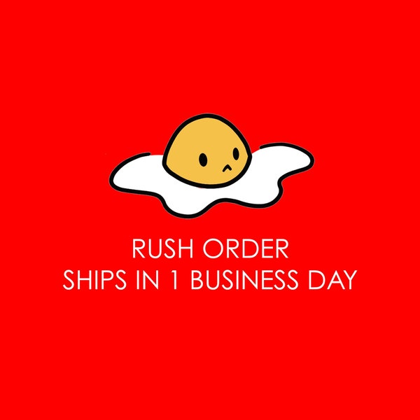 RUSH ORDER - Next Day Shipping, Must Purchase Before 5 PM Pacific Standard Time to ship next business day