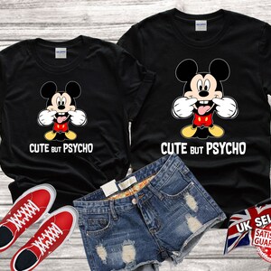 Disney Mickey Mouse Cute but Psycho Tshirt Top Men Women Ladies Gildan S-M-L-XL-XXL-3XL-4XL-5XL Unisex V584