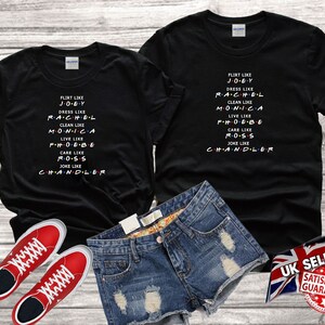 TV show Eat Like Joey, Dress Like Rachel T-shirt Tshirt T shirt Top Men Women Ladies Gildan S-M-L-XL-XXL-3XL-4XL-5XL Unisex V197