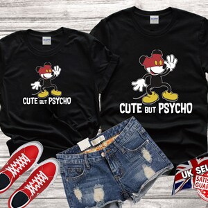 Disney Mickey Mouse Cute but psyco Tshirt Top Men Women Ladies Gildan S-M-L-XL-XXL-3XL-4XL-5XL Unisex V595