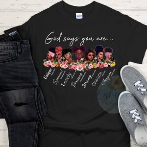 God Say You Are Shirt.....Black Queen Tshirt, Afro Black Women Strong, Black Lady Forgiven, Women&#39;s TShirt