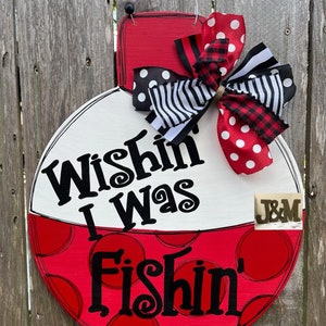 Wishin’ I Was Fishin’ Door Hanger