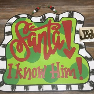 Santa! I know him! Door Hanger