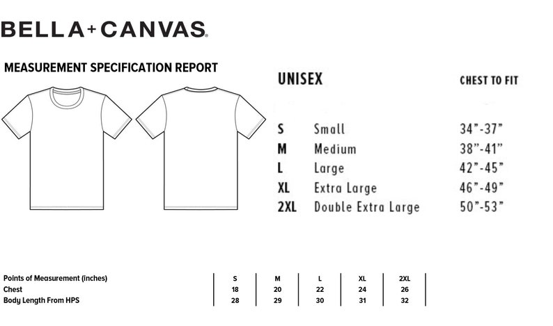 May include: A size chart for unisex t-shirts with measurements in inches for chest and body length from the highest point of the shoulder. The chart includes sizes small, medium, large, extra large, and double extra large.