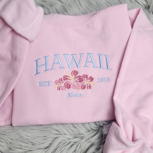 Hawaii Embroidered Crewneck | Hawaii Sweatshirt | Aloha Travel Gift | Tropical Island Sweater | Unisex Hawaii Vacation T-Shirt