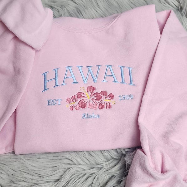 Hawaii Embroidered Crewneck: Aloha Tropical Island Sweatshirt, Island Vacation Travel Gift Pullover