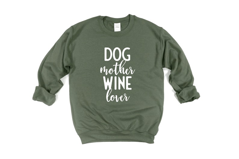 Dog Mother Wine Lover Unisex Sweatshirt Dog Mom Sweater Wine Etsy