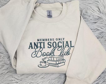 Anti Social Book Club Embroidered Crewneck, Book Club Shirt, Book Lover Crewneck, Bookish Crewneck, Book Club T-Shirt
