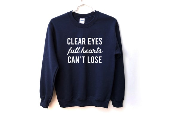 Clear Eyes Full Hearts Cant Lose Unisex 
