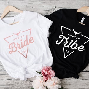 Bachelorette party Shirts , Austin TX, Bride Tribe Bachelorette, Austin Tribe, Bride Shirt, Bridesmaid Gift, Bridesmaid Shirts