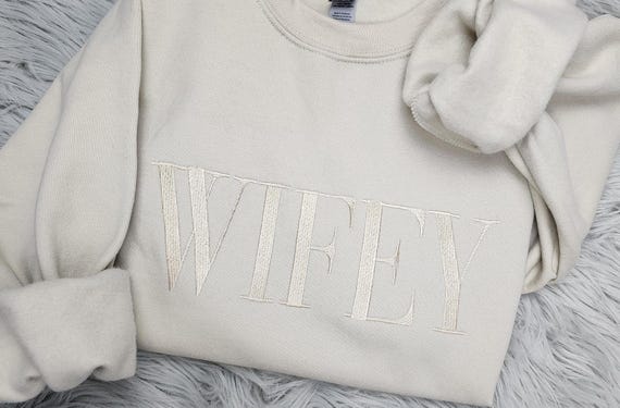 Wifey Embroidered Crewneck: Bride Gift, Mrs Sweatshirt