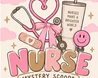May include: A digital illustration featuring the text 'shop golden', 'NURSE MYSTERY SCOOPS', and 'NURSES MAKE A BRIGHTER WORLD'. The design includes a pink stethoscope shaped like a heart with a bow, a tumbler, a bandage with a heart, and a smiley face icon.