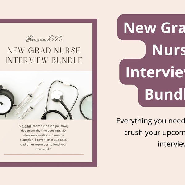 New Grad Nurse Interview Bundle- Questions with answers, Cover letter, Resume examples, and many more!