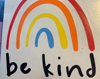 Rainbow Be Kind Decal