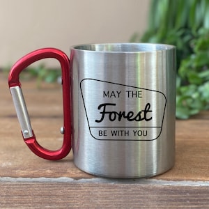 Personalized Carabiner Mug, Trail Hiking Camp Cup, Backpacker Gift, Mountain Climber Climbing Mug, May the Forest Be with You