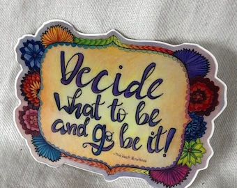 Sticker with Hand-drawn, Colorful Quote from The Avett Brothers