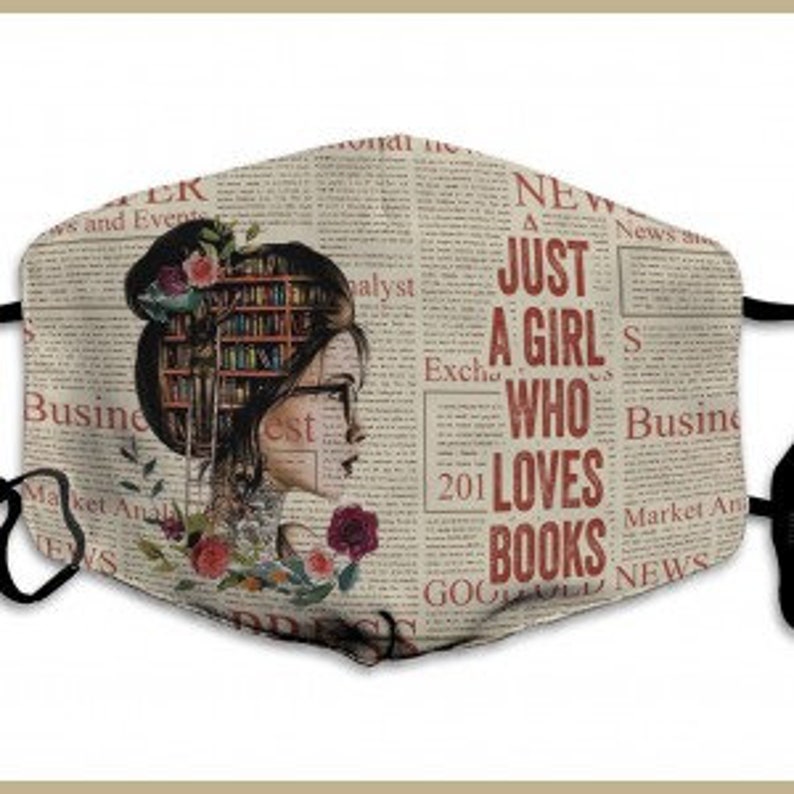 Just A Girl Who Loves Books Bookworm Reusable Washable Face