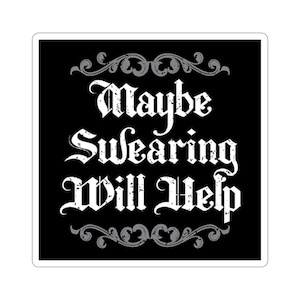 Vintage 'Maybe Swearing Will Help' Sticker - Kiss-Cut Stickers