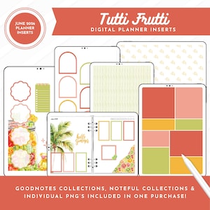 May include: Digital planner inserts with a "Tutti Frutti" theme. The image shows various digital planner pages with colorful designs, including a "hello summer" page, and a jar of fruit. The text reads "June 2026 Planner Inserts".