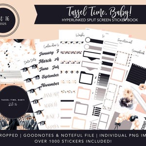 Könnte beinhalten: Ein digitales Stickerbuch mit über 1000 Stickern für die Apps Goodnotes und Noteful. Die Sticker sind zum Thema Abschlussfeier und in den Farben Schwarz, Weiß und Gold gehalten. Der Text "Tassel Time, Baby!" ist auf dem Cover zu sehen.