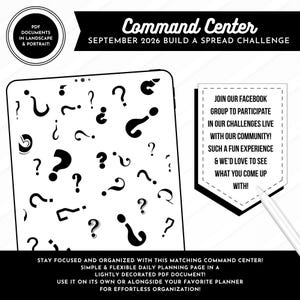 May include: A digital planner page featuring a black and white question mark pattern on a tablet screen. A text box invites users to join a Facebook group for challenges. The document is labeled Command Center September 2026 Build A Spread Challenge.