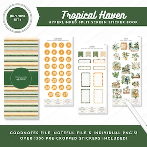 July 2026 Kit 1 Sticker Book | Tropical Haven | Split Screen | Digital Pre-Cropped Stickers | Goodnotes + Noteful Files + Individual PNGs