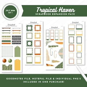 May include: A digital scrapbook expansion pack titled Tropical Haven July 2026 Kit 1, featuring four sheets of stickers including photo frames, washi tape strips, tags, and patterned paper elements in shades of green, orange, and yellow.