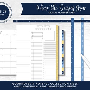 May include: Digital planner tabs with a navy blue, yellow, and white color scheme. The tabs are labeled with months and include a calendar layout for August. The image also includes the text "Where the Daisies Grow" and "Digital Planner Tabs."