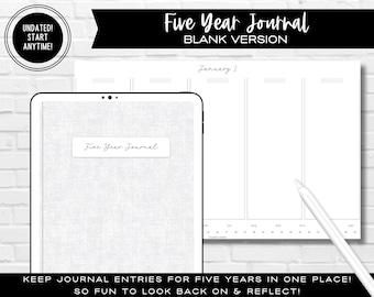 May include: A digital mockup of a five-year journal with a blank white interior and a grey textured cover. The text "Five Year Journal" is written on the cover and the text "BLANK VERSION" is written above the journal. The text "January 1" is written at the top of the journal page.