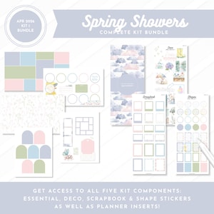 May include: A complete kit bundle with the text "Spring Showers." The kit includes essential, deco, scrapbook, and shape stickers, as well as planner inserts. The design features pastel colors, including blue, pink, and green, with decorative elements.