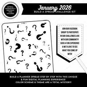 Puede incluir: Kit de planificador digital con fondo blanco y signos de interrogación negros. El texto dice "January 2026 Build a Spread Challenge Kit". Incluye PNG y instrucciones. Únete al grupo de Facebook.